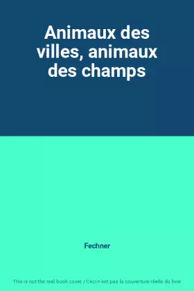 Couverture du produit · Animaux des villes, animaux des champs