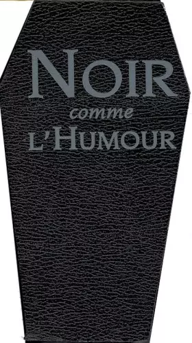 Couverture du produit · Noir comme l'humour: Sentences, maximes et autres propos mortels