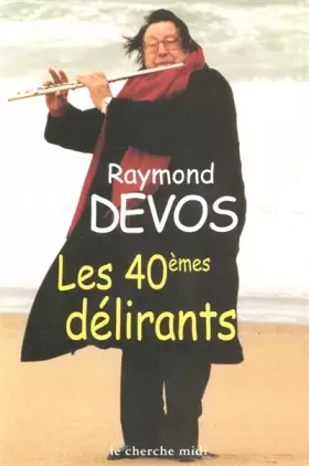 Couverture du produit · Les 40èmes délirants