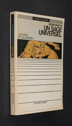 Couverture du produit · Un sage universel : l'épopée de Gilgamesh
