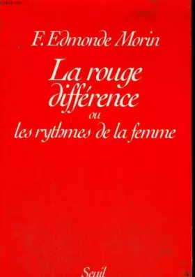 Couverture du produit · La rouge différence ou les rythmes de la femme