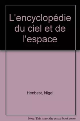 Couverture du produit · L'Encyclopédie du ciel et de l'espace