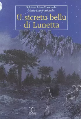 Couverture du produit · U sicretu bellu di Lunetta