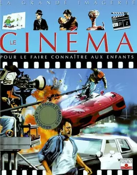Couverture du produit · Le Cinéma : Pour le faire connaître aux enfants