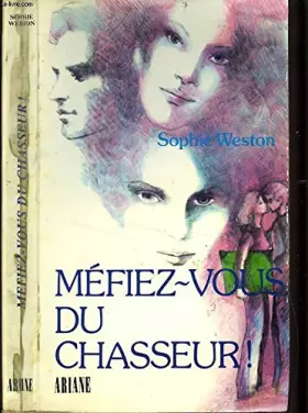 Couverture du produit · Méfiez-vous du chasseur ! (Ariane)