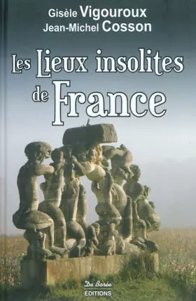 Couverture du produit · Les lieux insolites de France