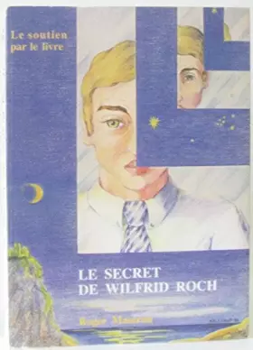 Couverture du produit · Le secret de wilfrid roch