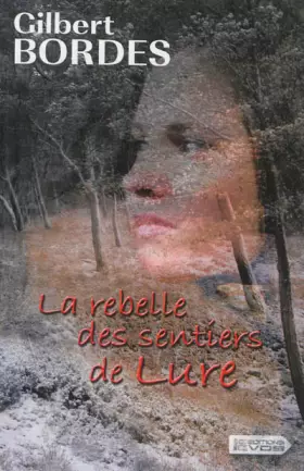 Couverture du produit · La rebelle des sentiers de Lure