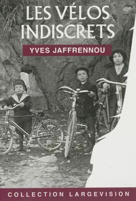 Couverture du produit · Les vélos indiscrets