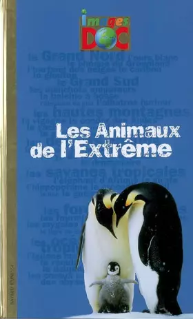 Couverture du produit · ANIMAUX DE L'EXTREME (LES) - IMAGES DOC