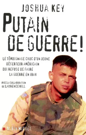 Couverture du produit · Putain de guerre ! : Le témoignage choc d'un jeune déserteur américain qui refuse de faire la guerre en Irak