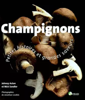 Couverture du produit · Champignons histoire et Grandes saveurs
