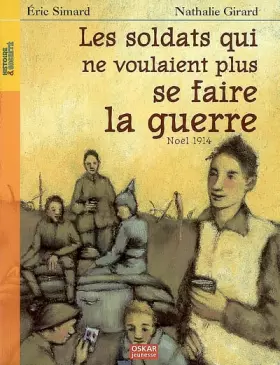 Couverture du produit · Les soldats qui ne voulaient plus se faire la guerre : Noël 1914