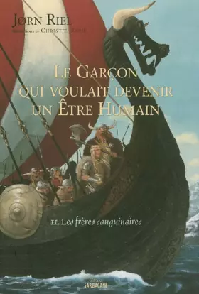 Couverture du produit · Le garçon qui voulait devenir un être humain, Tome 2 : Les frères sanguinaires