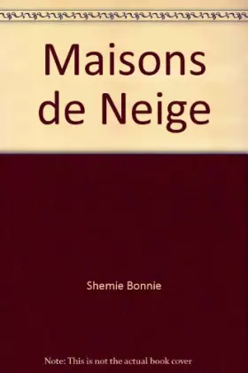 Couverture du produit · Maisons de neige, de pierres et d'os