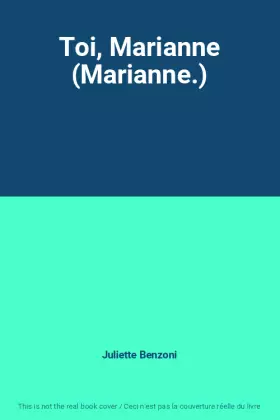 Couverture du produit · Toi, Marianne (Marianne.)