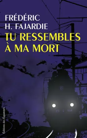 Couverture du produit · Tu ressembles à ma mort...