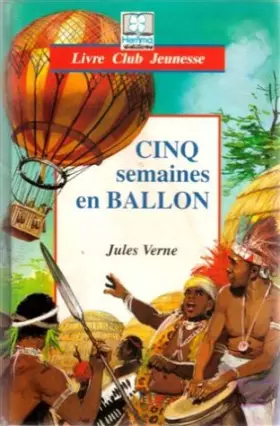Couverture du produit · Cinq semaines en ballon