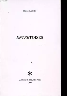 Couverture du produit · ENTRETOISES [Broch_] by DENIS LABBE