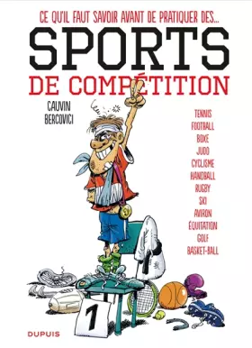 Couverture du produit · Les sports - Tome 1 - Ce qu'il faut savoir avant de pratiquer des sports de compétition
