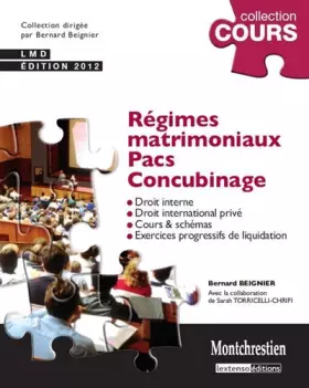 Couverture du produit · Régimes matrimoniaux, Pacs, Concubinage : Droit interne, Droit international privé, Cours & schémas, Exercices progressifs de l