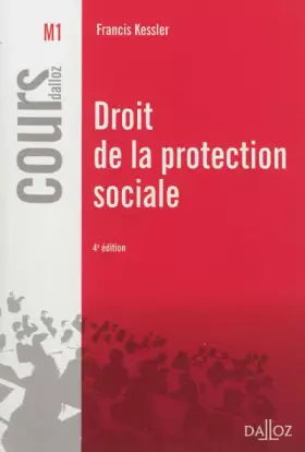 Couverture du produit · Droit de la protection sociale - 4e éd.: Cours