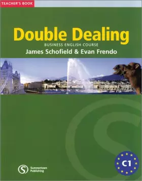 Couverture du produit · Double Dealing - Upper-Intermediate - Teacher’s Book: Business English Course. Niveau C1