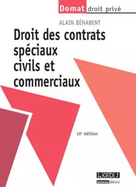 Couverture du produit · Droit des contrats spéciaux civils et commerciaux, 10ème édition
