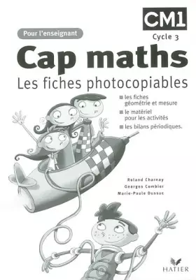 Couverture du produit · CM1 : Cap Maths. Les fiches photocopiables