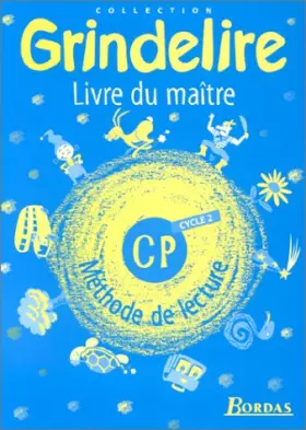 Couverture du produit · Grindelire : Méthode de lecture, cycle 2, CP (Livre du maître)
