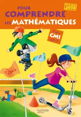 Couverture du produit · Pour comprendre les mathématiques CM1 - Fichier de l'élève - Ed.2011