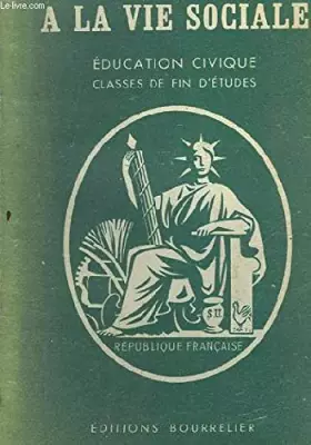 Couverture du produit · PREPARONS NOUS A LA VIE SOCIALE - EDUCATION CIVIQUE - CLASSES DE FIN D'ETUDES