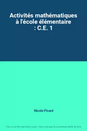 Couverture du produit · Activités mathématiques à l'école élémentaire : C.E. 1