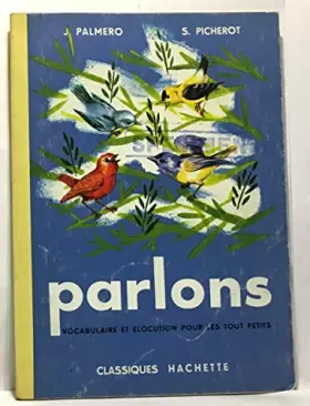 Couverture du produit · PARLONS - VOCABULAIRE ET ELOCUTION POUR TOUS LES PETITS.