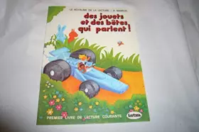 Couverture du produit · Des Jouets et des bêtes qui parlent ! : Premier livre de lecture courante (Collection A. Mareuil)