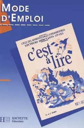 Couverture du produit · C'est à lire, CP-CE1. Guide mode d'emploi