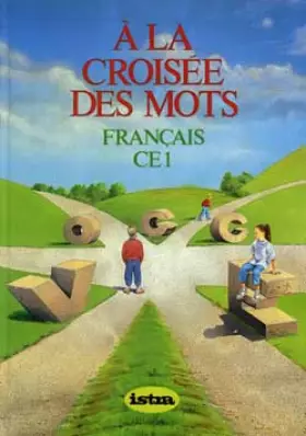 Couverture du produit · A la croisée des mots - CE1, élève