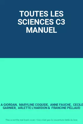 Couverture du produit · TOUTES LES SCIENCES C3 MANUEL