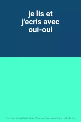 Couverture du produit · je lis et j'ecris avec oui-oui