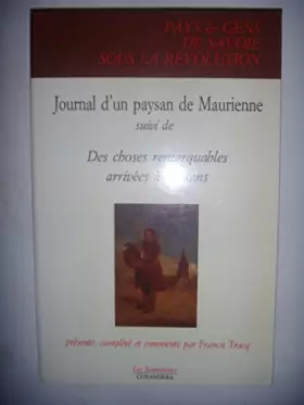 Couverture du produit · Journal d'un paysan de Maurienne suivi de des choses remarquables arrivés à Bessans