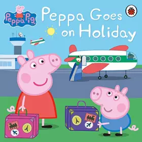 Couverture du produit · Peppa Pig: Peppa Goes on Holiday