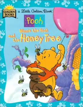 Couverture du produit · Winnie the Pooh and the Honey Tree (Little Golden Book)