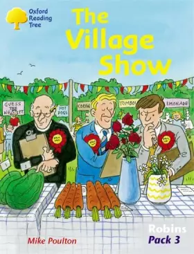 Couverture du produit · Oxford Reading Tree: Robins Pack 3: The Village Show