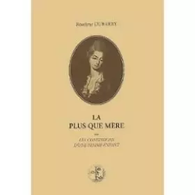 Couverture du produit · La plus que mère ou Les confessions d'une femme-enfant