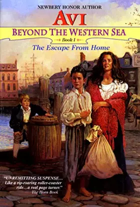 Couverture du produit · The Escape From Home (Beyond the Western Sea, Book 1) (Beyond the Western Sea, 1)