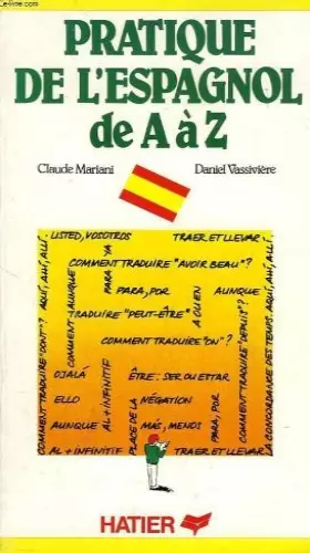 Couverture du produit · La pratique de l'espagnol de a a z