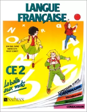 Couverture du produit · La balle aux mots, langue française, CE2. Livre de l'élève
