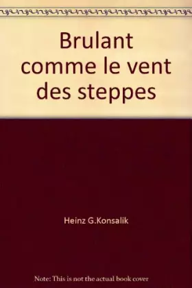 Couverture du produit · Brulant comme le vent des steppes