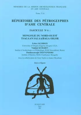 Couverture du produit · Répertoire des pétroglyphes d'Asie centrale: Fascicule N° 6, Mongolie du Nord-Ouest, 2 volumes