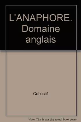 Couverture du produit · L'ANAPHORE. Domaine anglais